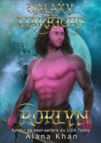 Roklyn (Romance d'enlèvement extraterrestre dans Galaxy Warriors t. 2)