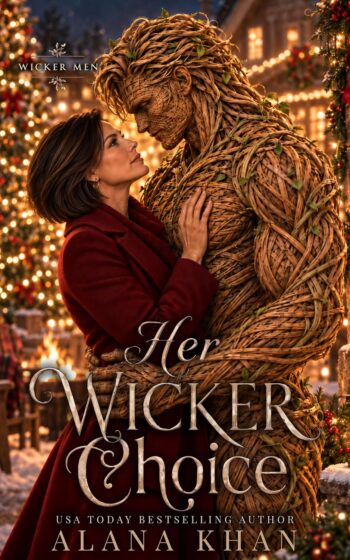 Cover of Her Wicker Choice, by Alana Khan